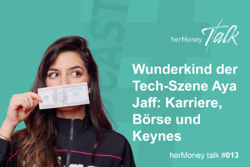 Bild des Beitrags #13 Wunderkind der Tech-Szene Aya Jaff: Karriere, Börse und Keynes