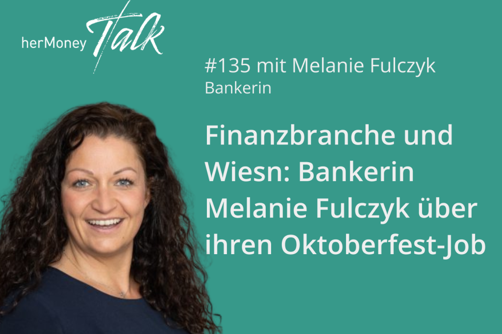 Bild des Beitrags #135 Finanzbranche und Wiesn: Bankerin Melanie Fulczyk über ihren Oktoberfest-Job