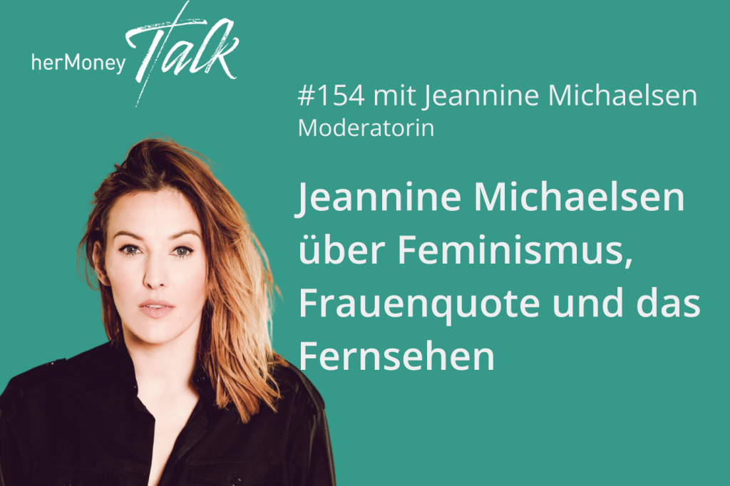 Bild des Beitrags #154 Moderatorin Jeannine Michaelsen über Feminismus, Frauenquote und das Fernsehen